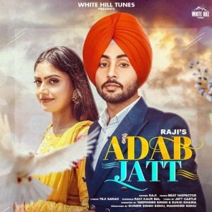 Adab Jatt - Raji mp3 songs