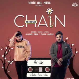 Chain - Abhishek Verma mp3 songs