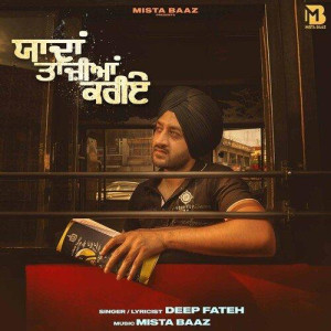 Yaadan Tajiyan Kariye - Deep Fateh
