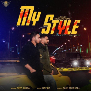 My Style - Deep Jaura mp3 songs