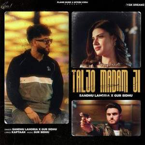 Taljo Madam Ji - Gur Sidhu