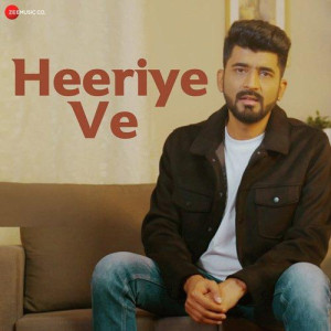 Heeriye Ve - Sonal Pradhan mp3 songs