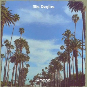 Mis Reglas - Amana mp3 songs