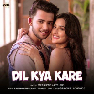 Dil Kya Kare - Stebin Ben mp3 songs