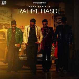 Rahiye Hasde - Khan Bhaini