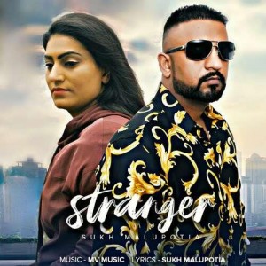 Stranger - Sukh Malupotia