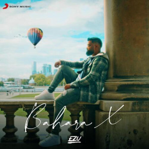 Bahara X - Ezu mp3 songs