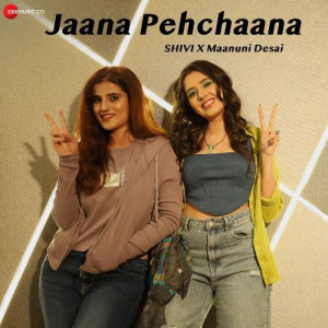 Jaana Pehchana - Shivi mp3 songs