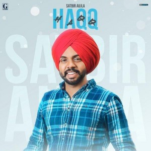 Haqq - Satbir Aujla