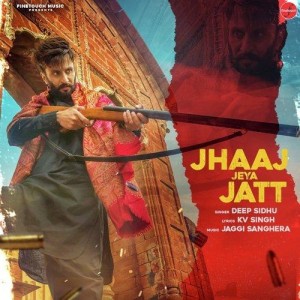 Jhaaj Jeya Jatt - Deep Sidhu