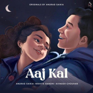 Aaj Kal - Avinash Chouhan mp3 songs