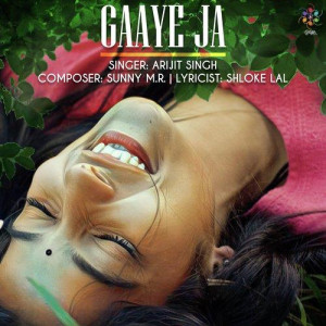 Gaaye Ja - Arijit Singh mp3 songs