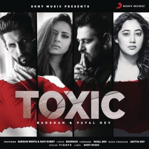 Toxic - Badshah