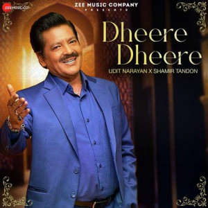 Dheere Dheere - Udit Narayan mp3 songs