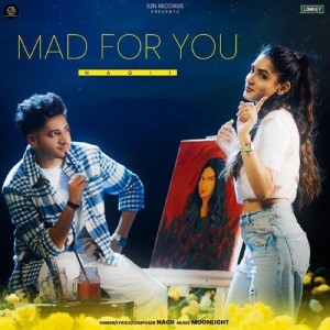 Mad For You - Nagii mp3 songs