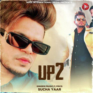 U P 2 - Sucha Yaar