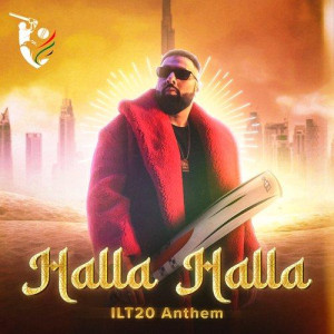 Halla Halla ILT20 Anthem - Bad mp3 songs