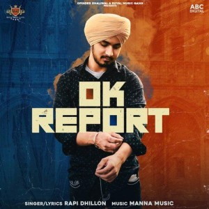 OK Report  - Rapi Dhillon