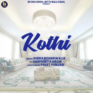 Kothi - Shera Boharwalia mp3 songs