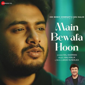 Main Bewafa Hoon - Anu Malik mp3 songs