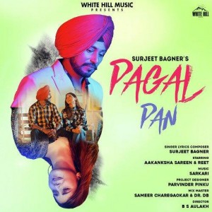 Pagalpan - Surjeet Bagner mp3 songs