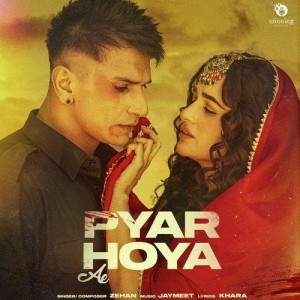 Pyar Hoya Ae - Zehan