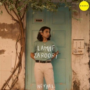 Lamhe Zaroori - Neyhal