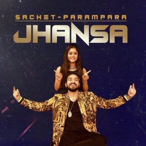 Jhansa  - Sachet Tandon