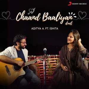 Chaand Baaliyan Duet - Aditya