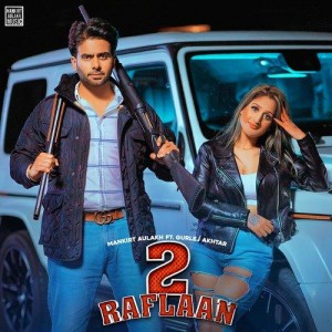 2 Raflaan (feat. Gurlej Akhtar mp3 songs