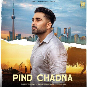 Pind Chadna - Daljeet Chahal