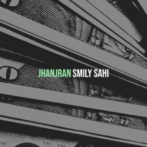 Jhanjran - Smily Sahi mp3 songs