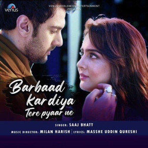 Barbaad Kar Diya Tere Pyaar Ne mp3 songs