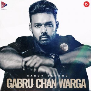 Gabru Chan Warga - Harvy Sandh mp3 songs