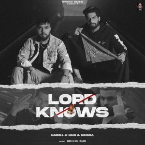 Lord Knows - Singga