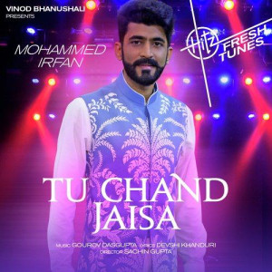 Tu Chand Jaisa - Mohammed Irfan