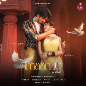 Imaan Tu - Ankit Tiwari mp3 songs