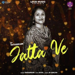 Jatta Ve - Tarannum Mallik mp3 songs