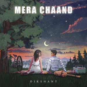 Mera Chaand - Dikshant mp3 songs