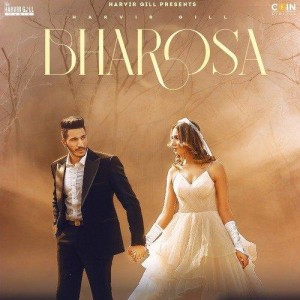 Bharosa - Harvir Gill mp3 songs