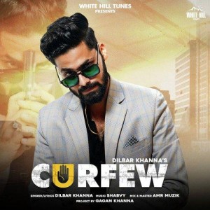 Curfew - Dilbar Khanna