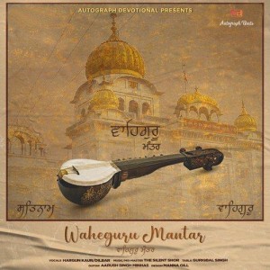 Waheguru Mantar - Hargun Kaur