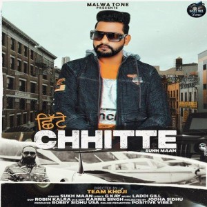 Chhitte - Sukh Maan mp3 songs