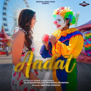 Aadat - Shahid Mallya mp3 songs