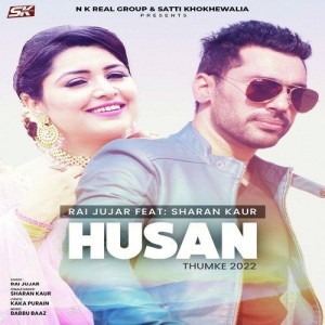 Husan (Thumke 2022) - Rai Jujh mp3 songs