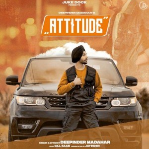 Attitude - Deepinder Madahar