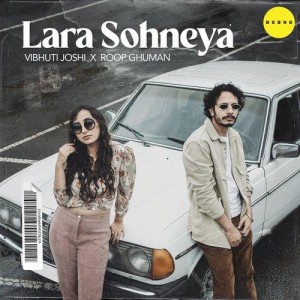 Lara Sohneya - Vibhuti Joshi mp3 songs