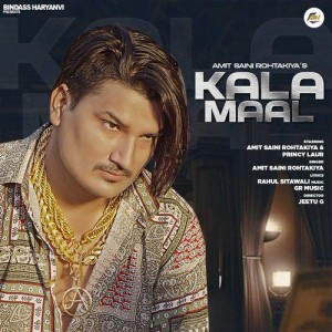 Kala Maal - Amit Saini Rohtaki