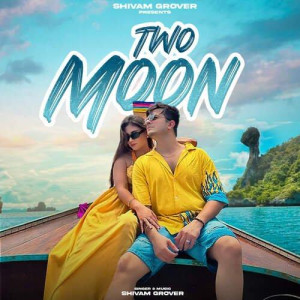 Two Moon - Shivam Grover