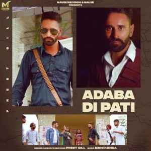 Adaba Di Pati - Preet Gill mp3 songs